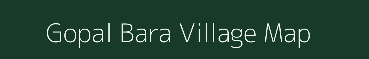 Gopal Bara village map in Uttarakhand