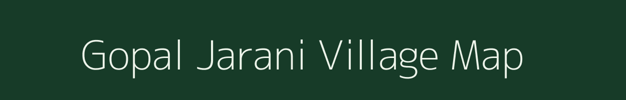 Gopal Jarani village map in Assam