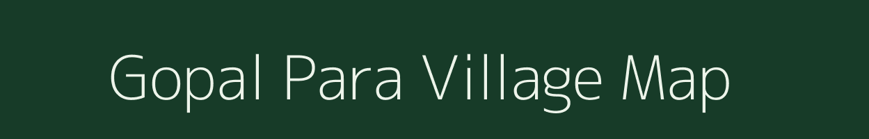 Gopal Para village map in Rajasthan