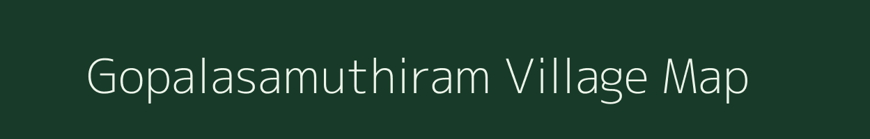 Gopalasamuthiram village map in Tamil Nadu