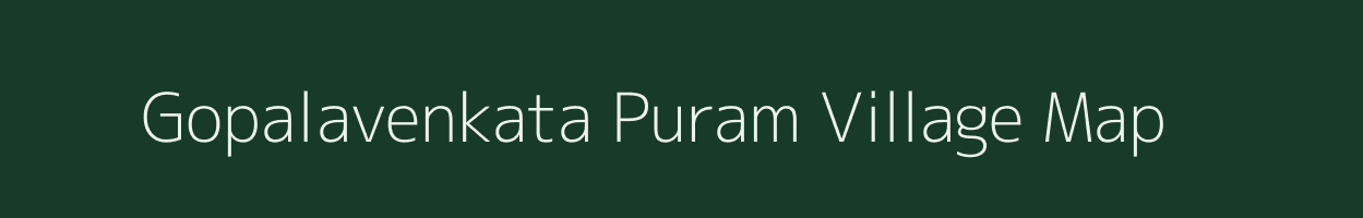 Gopalavenkata Puram village map in Andhra Pradesh