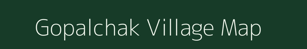 Gopalchak village map in West Bengal