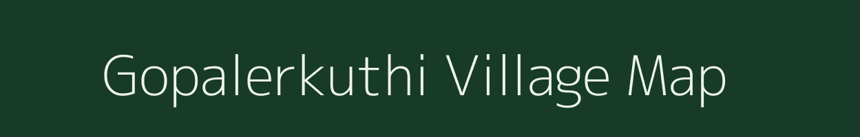 Gopalerkuthi village map in West Bengal