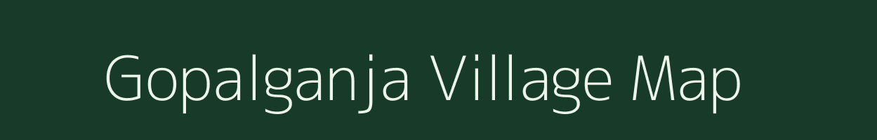 Gopalganja village map in West Bengal