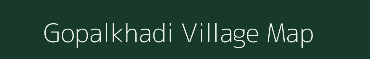 Gopalkhadi village map in Maharashtra