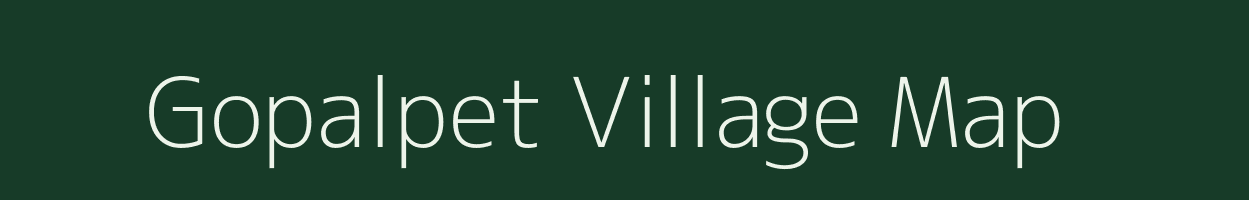 Gopalpet village map in Andhra Pradesh