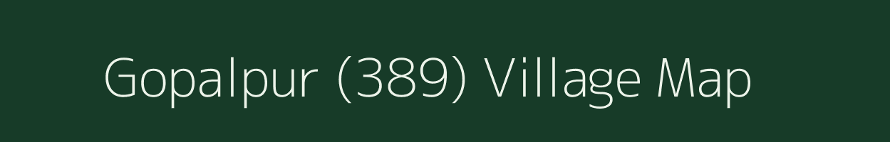 Gopalpur (389) village map in Punjab