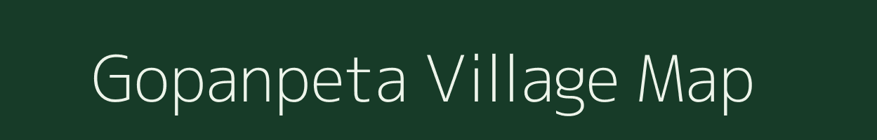 Gopanpeta village map in Andhra Pradesh