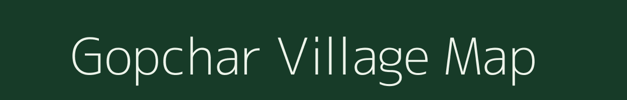 Gopchar village map in Assam