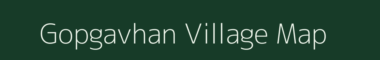 Gopgavhan village map in Maharashtra