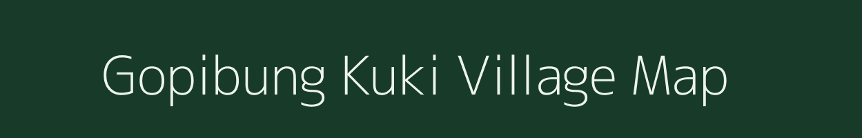 Gopibung Kuki village map in Manipur