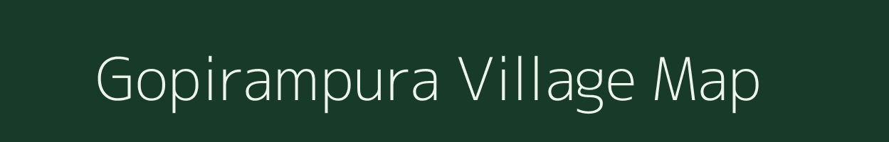 Gopirampura village map in Rajasthan