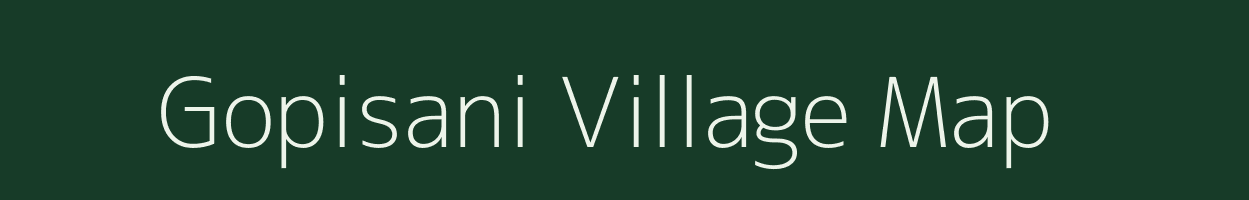 Gopisani village map in Madhya Pradesh