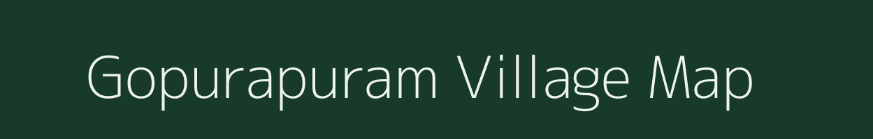 Gopurapuram village map in Tamil Nadu