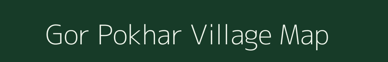 Gor Pokhar village map in Uttar Pradesh
