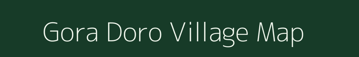 Gora Doro village map in West Bengal