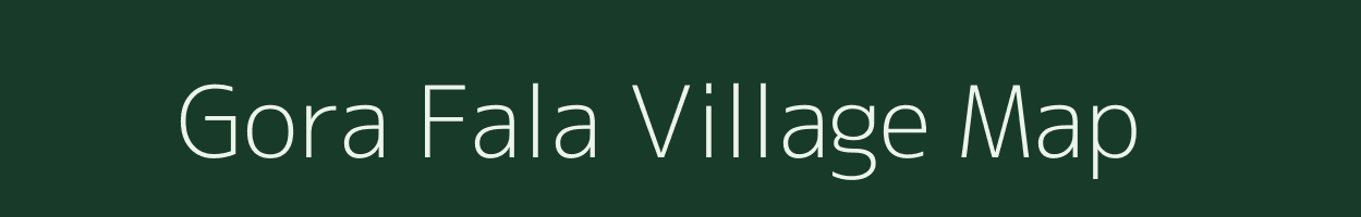 Gora Fala village map in Rajasthan