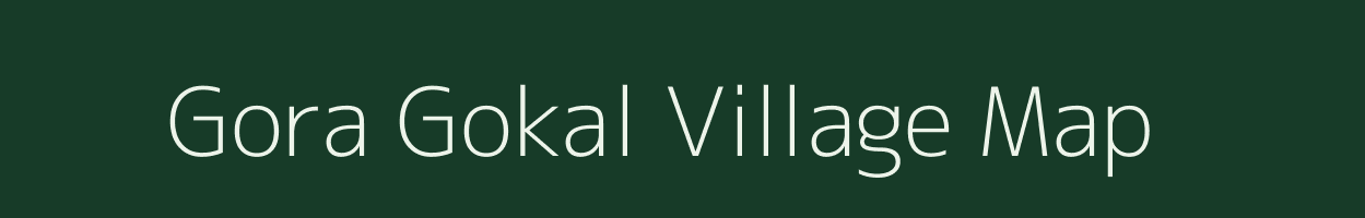 Gora Gokal village map in Rajasthan