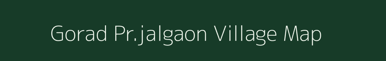 Gorad Pr.jalgaon village map in Maharashtra