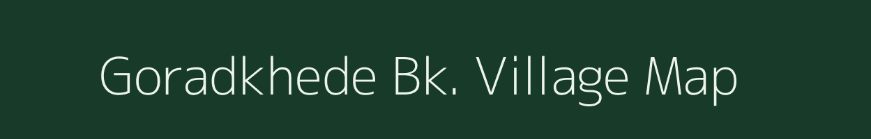 Goradkhede Bk. village map in Maharashtra