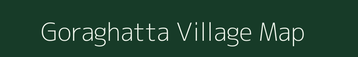 Goraghatta village map in Karnataka