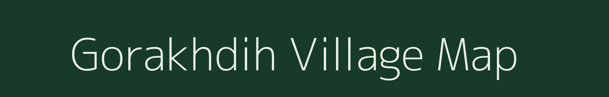 Gorakhdih village map in Bihar