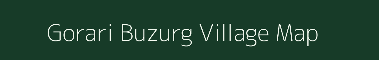 Gorari Buzurg village map in Uttar Pradesh