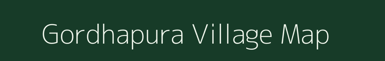 Gordhapura village map in Madhya Pradesh