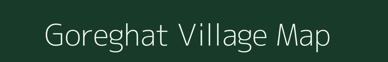 Goreghat village map in Madhya Pradesh