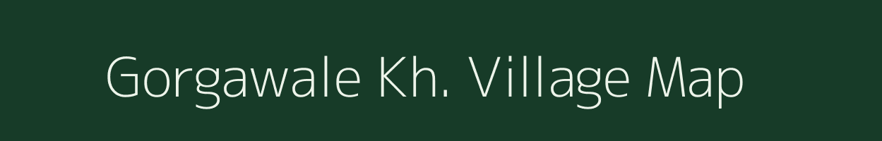 Gorgawale Kh. village map in Maharashtra