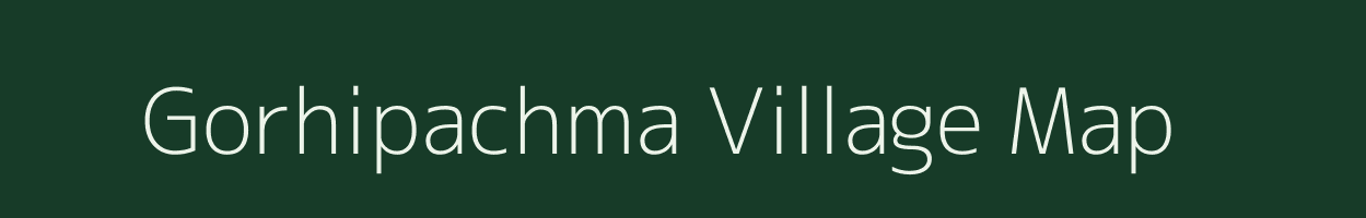 Gorhipachma village map in Bihar