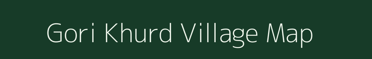 Gori Khurd village map in Uttar Pradesh
