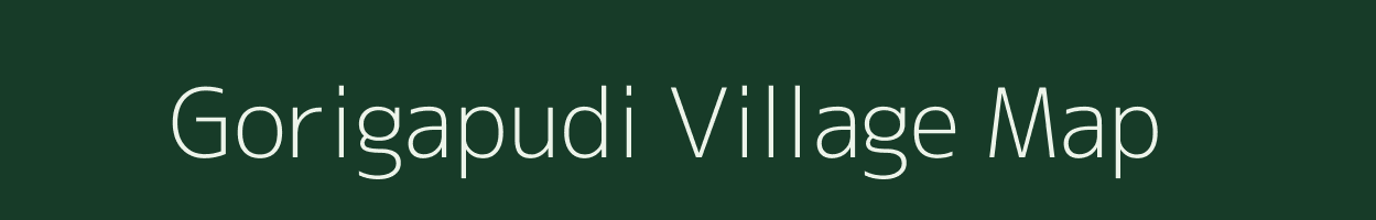 Gorigapudi village map in Andhra Pradesh