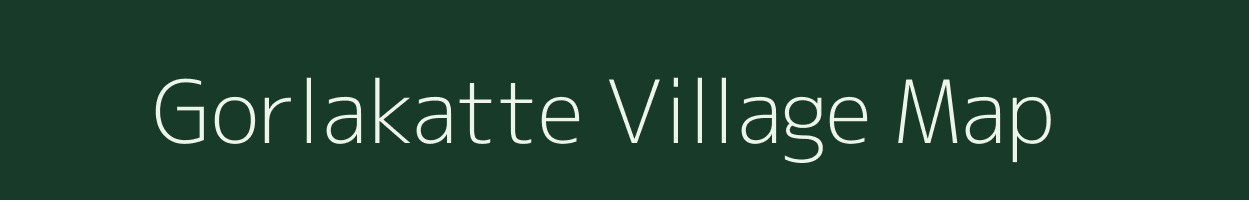 Gorlakatte village map in Karnataka