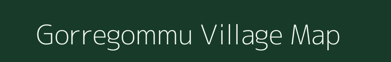 Gorregommu village map in Andhra Pradesh