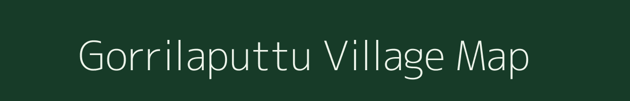 Gorrilaputtu village map in Andhra Pradesh