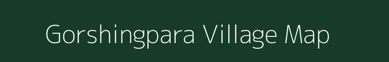 Gorshingpara village map in Assam