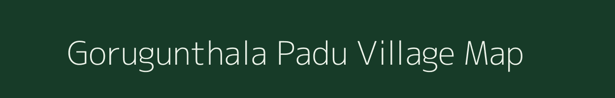 Gorugunthala Padu village map in Andhra Pradesh