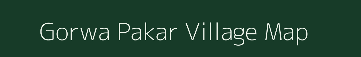 Gorwa Pakar village map in Uttar Pradesh