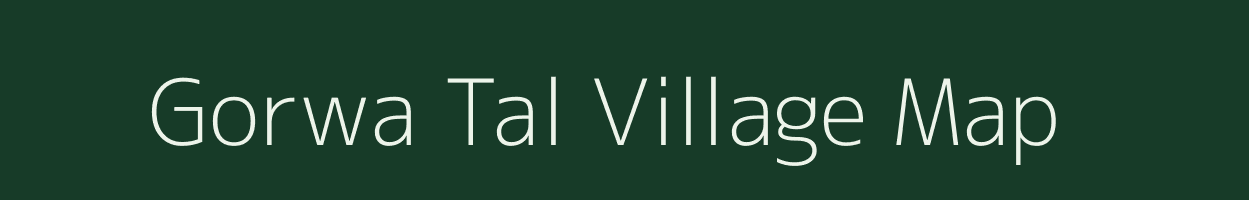 Gorwa Tal village map in Uttar Pradesh