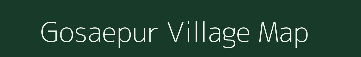 Gosaepur village map in Uttar Pradesh