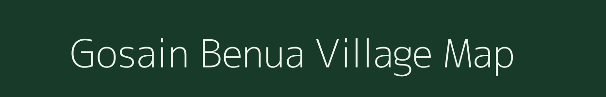 Gosain Benua village map in Bihar