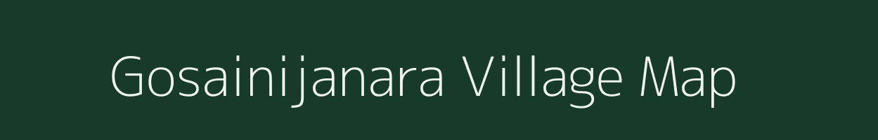 Gosainijanara village map in West Bengal