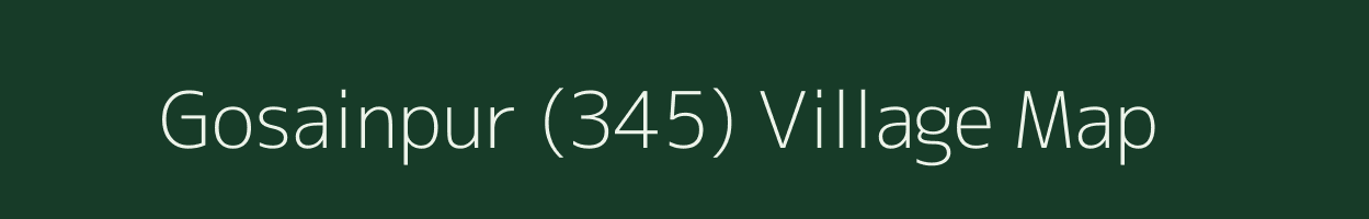 Gosainpur (345) village map in Punjab