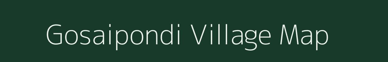 Gosaipondi village map in Chhattisgarh