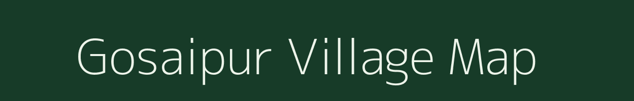 Gosaipur village map in Uttar Pradesh