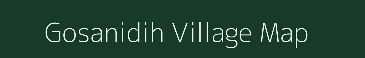 Gosanidih village map in Jharkhand