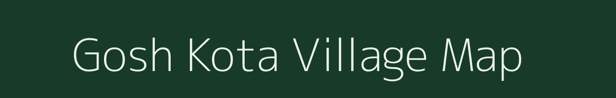 Gosh Kota village map in Assam