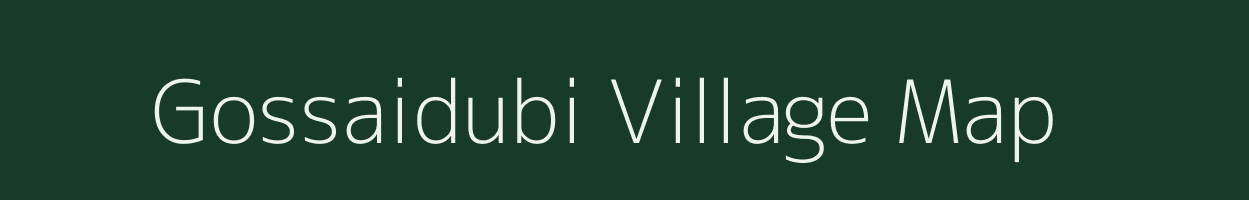 Gossaidubi village map in Assam