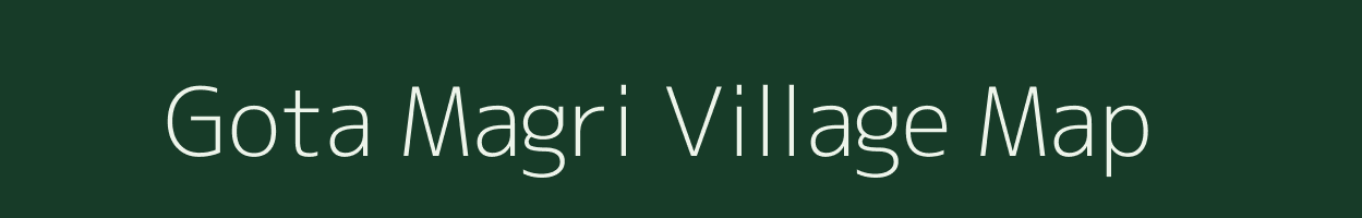 Gota Magri village map in Rajasthan